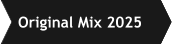 Original Mix 2025