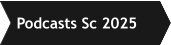 Podcasts Sc 2025