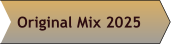Original Mix 2025