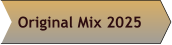 Original Mix 2025