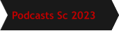 Podcasts Sc 2023