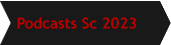 Podcasts Sc 2023
