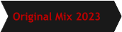 Original Mix 2023