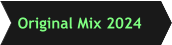 Original Mix 2024