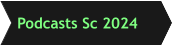 Podcasts Sc 2024