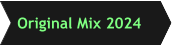 Original Mix 2024