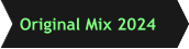 Original Mix 2024