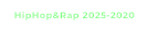 HipHop&Rap 2025-2020